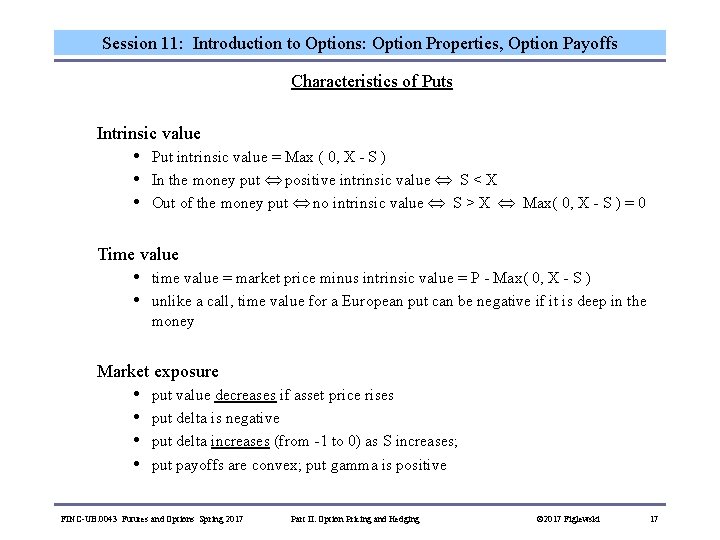 Session 11: Introduction to Options: Option Properties, Option Payoffs Characteristics of Puts Intrinsic value