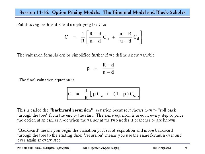 Session 14 -16: Option Pricing Models: The Binomial Model and Black-Scholes Substituting for h