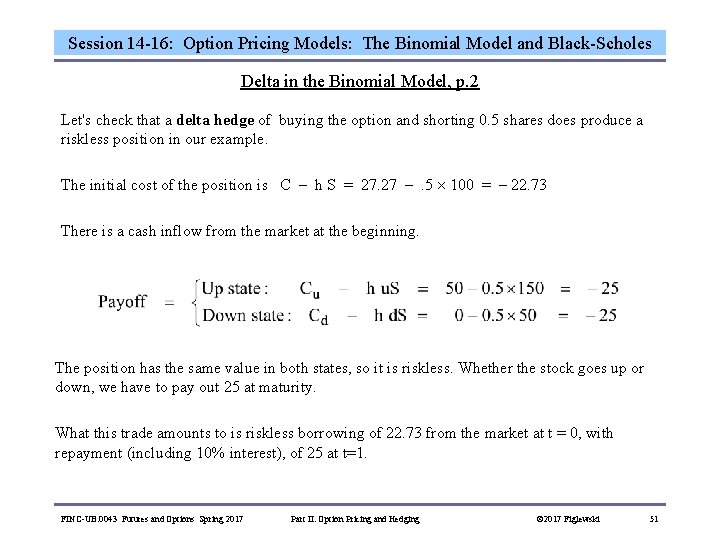 Session 14 -16: Option Pricing Models: The Binomial Model and Black-Scholes Delta in the