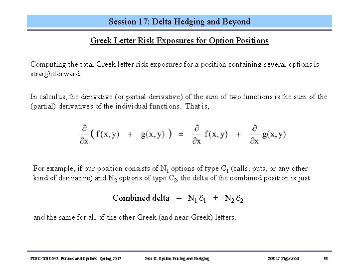 Session 17: Delta Hedging and Beyond Greek Letter Risk Exposures for Option Positions Computing