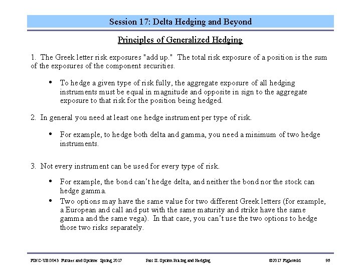 Session 17: Delta Hedging and Beyond Principles of Generalized Hedging 1. The Greek letter