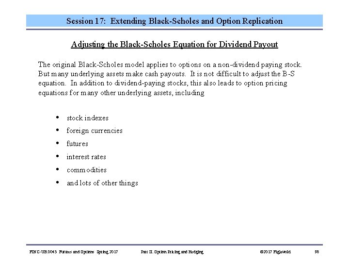 Session 17: Extending Black-Scholes and Option Replication Adjusting the Black-Scholes Equation for Dividend Payout