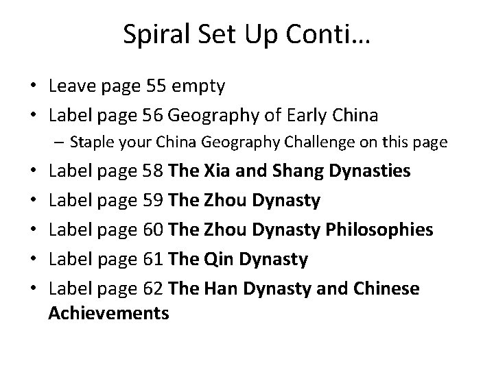 Spiral Set Up Conti… • Leave page 55 empty • Label page 56 Geography