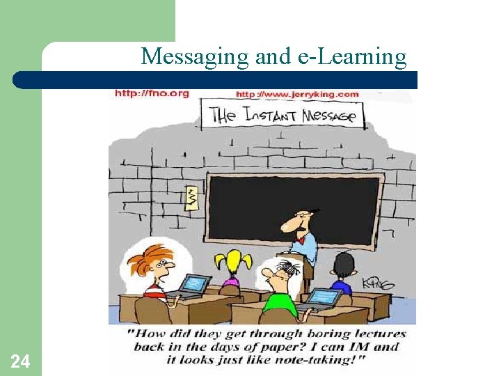 Messaging and e-Learning 24 T. Sharon-A. Frank 