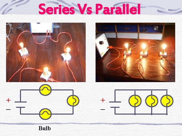 Series Vs Parallel + _ Bulb 