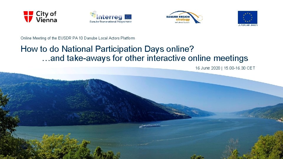 Online Meeting of the EUSDR PA 10 Danube Local Actors Platform How to do