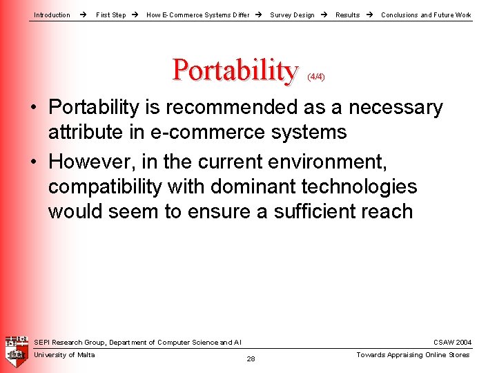 Introduction First Step How E-Commerce Systems Differ Survey Design Portability Results Conclusions and Future Introduction First Step How E-Commerce Systems Differ Survey Design Portability Results Conclusions and Future