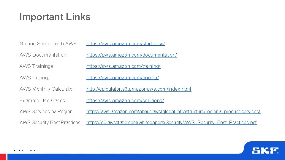 Important Links Getting Started with AWS: https: //aws. amazon. com/start-now/ AWS Documentation: https: //aws. Important Links Getting Started with AWS: https: //aws. amazon. com/start-now/ AWS Documentation: https: //aws.