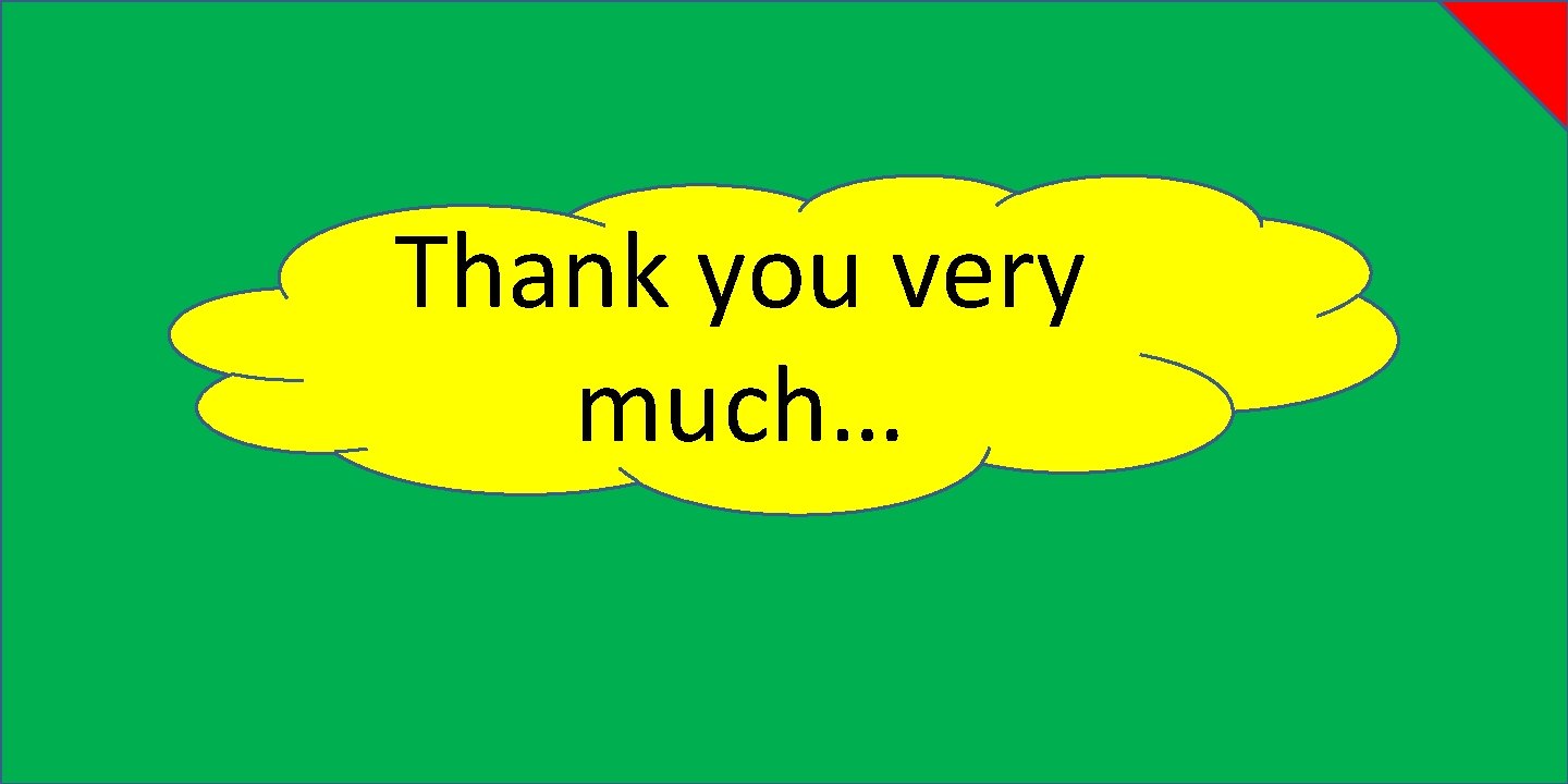 Thank you very much… 