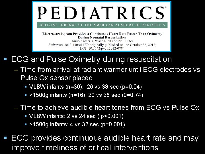 § ECG and Pulse Oximetry during resuscitation – Time from arrival at radiant warmer