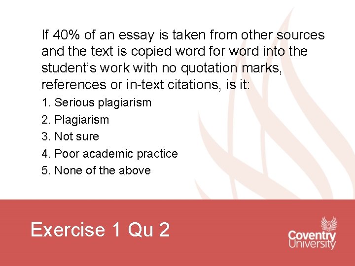 If 40% of an essay is taken from other sources and the text is If 40% of an essay is taken from other sources and the text is