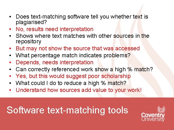 • Does text-matching software tell you whether text is plagiarised? • No, results • Does text-matching software tell you whether text is plagiarised? • No, results