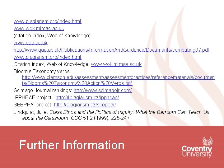 www. plagiarism. org/index. html www. wok. mimas. ac. uk (citation index, Web of Knowledge) www. plagiarism. org/index. html www. wok. mimas. ac. uk (citation index, Web of Knowledge)