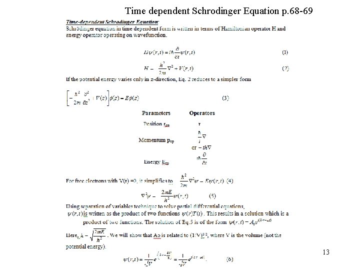 Time dependent Schrodinger Equation p. 68 -69 13 Time dependent Schrodinger Equation p. 68 -69 13
