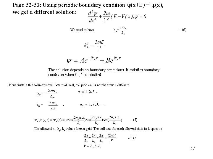 Page 52 -53: Using periodic boundary condition (x+L) = (x), we get a different Page 52 -53: Using periodic boundary condition (x+L) = (x), we get a different