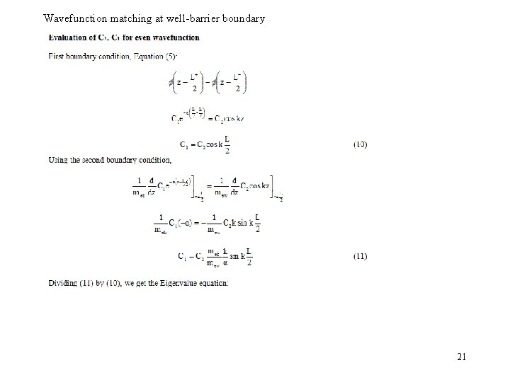 Wavefunction matching at well-barrier boundary 21 Wavefunction matching at well-barrier boundary 21