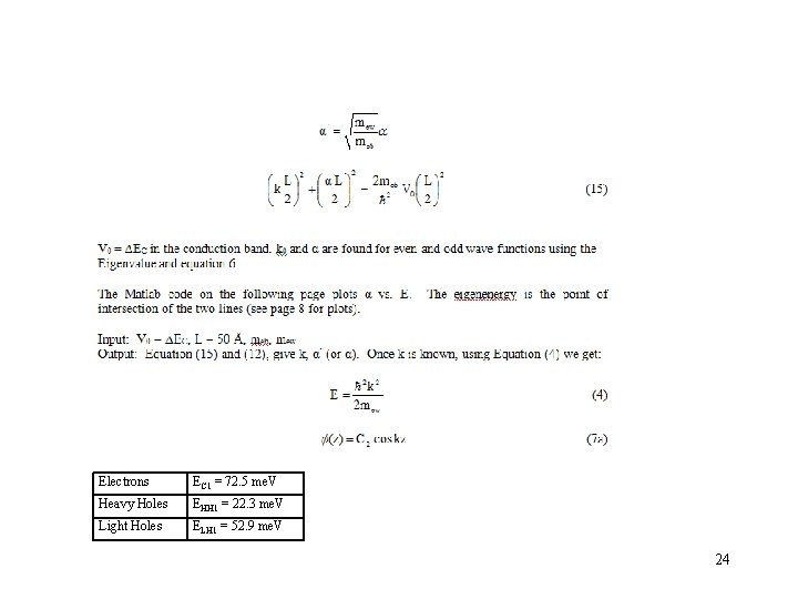 Electrons EC 1 = 72. 5 me. V Heavy Holes EHH 1 = 22. Electrons EC 1 = 72. 5 me. V Heavy Holes EHH 1 = 22.
