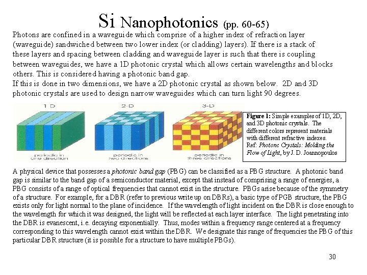 Si Nanophotonics (pp. 60 -65) Photons are confined in a waveguide which comprise of Si Nanophotonics (pp. 60 -65) Photons are confined in a waveguide which comprise of
