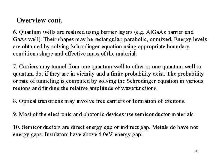 Overview cont. 6. Quantum wells are realized using barrier layers (e. g. Al. Ga. Overview cont. 6. Quantum wells are realized using barrier layers (e. g. Al. Ga.