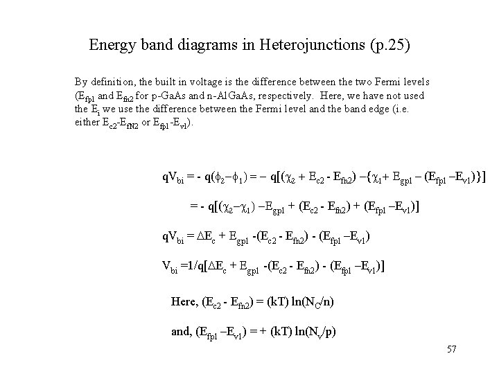 Energy band diagrams in Heterojunctions (p. 25) By definition, the built in voltage is Energy band diagrams in Heterojunctions (p. 25) By definition, the built in voltage is