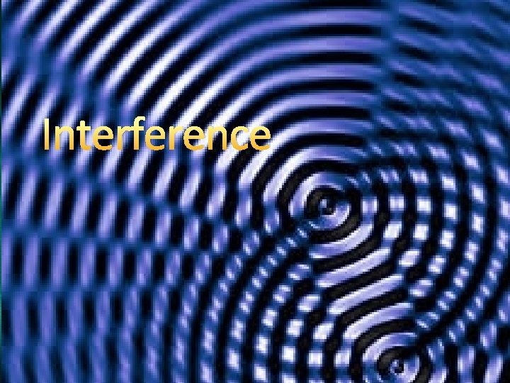 Interference 