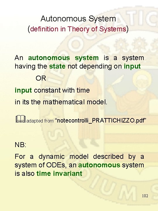 Autonomous System (definition in Theory of Systems) An autonomous system is a system having Autonomous System (definition in Theory of Systems) An autonomous system is a system having