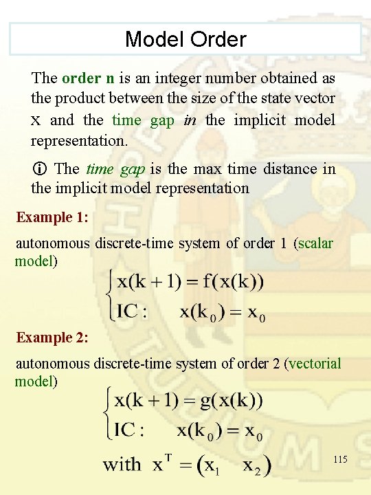 Model Order The order n is an integer number obtained as the product between Model Order The order n is an integer number obtained as the product between