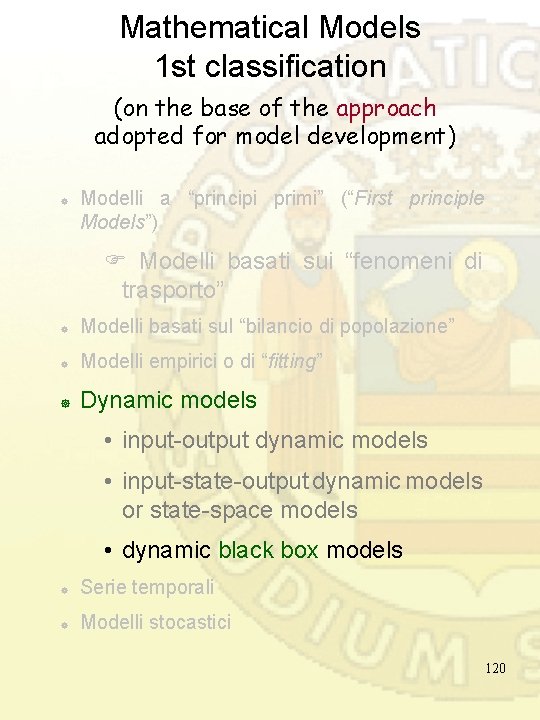 Mathematical Models 1 st classification (on the base of the approach adopted for model Mathematical Models 1 st classification (on the base of the approach adopted for model