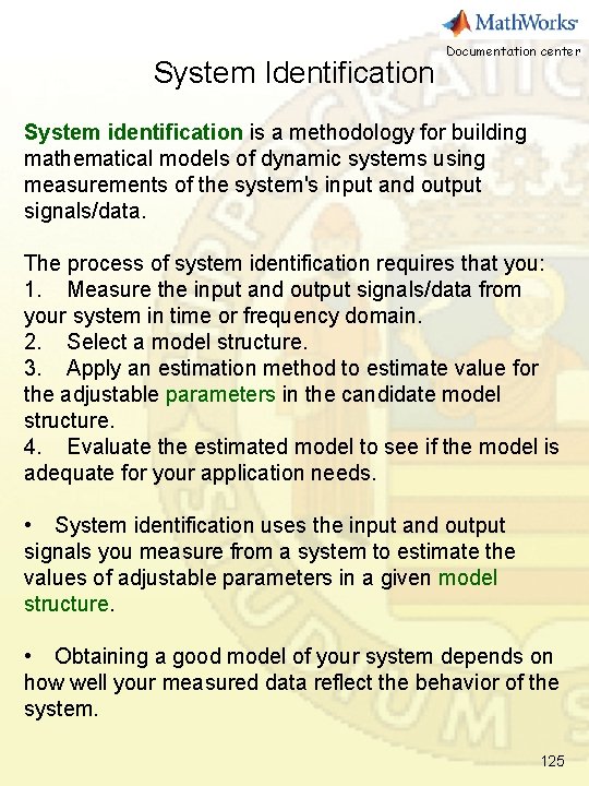 System Identification Documentation center System identification is a methodology for building mathematical models of System Identification Documentation center System identification is a methodology for building mathematical models of