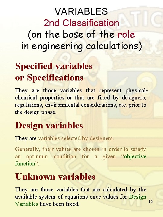 VARIABLES 2 nd Classification (on the base of the role in engineering calculations) Specified VARIABLES 2 nd Classification (on the base of the role in engineering calculations) Specified