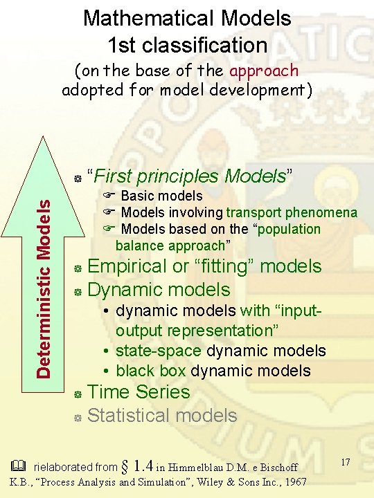 Mathematical Models 1 st classification (on the base of the approach adopted for model Mathematical Models 1 st classification (on the base of the approach adopted for model