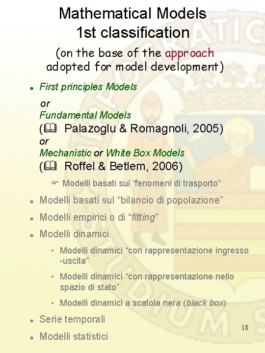 Mathematical Models 1 st classification (on the base of the approach adopted for model Mathematical Models 1 st classification (on the base of the approach adopted for model