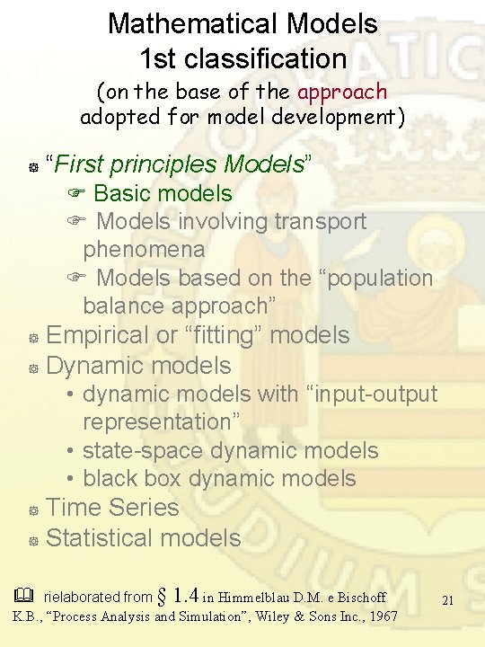 Mathematical Models 1 st classification (on the base of the approach adopted for model Mathematical Models 1 st classification (on the base of the approach adopted for model