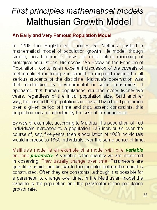First principles mathematical models. Malthusian Growth Model An Early and Very Famous Population Model First principles mathematical models. Malthusian Growth Model An Early and Very Famous Population Model
