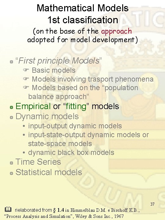 Mathematical Models 1 st classification (on the base of the approach adopted for model Mathematical Models 1 st classification (on the base of the approach adopted for model