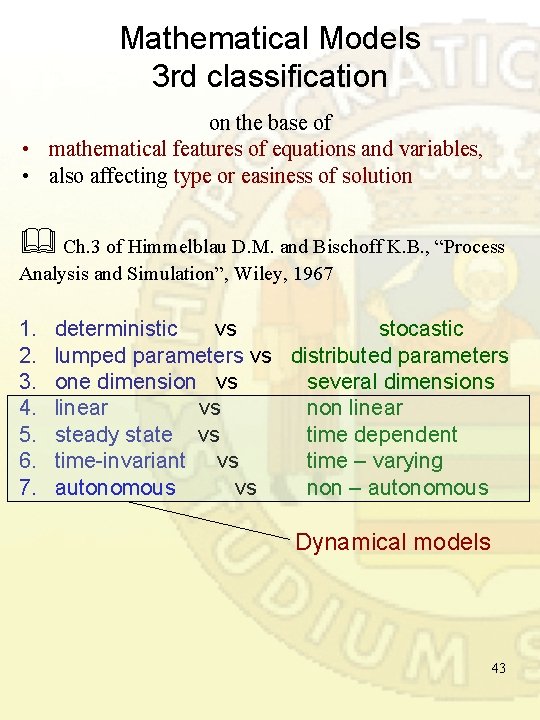 Mathematical Models 3 rd classification on the base of • mathematical features of equations Mathematical Models 3 rd classification on the base of • mathematical features of equations