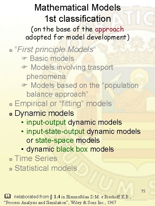 Mathematical Models 1 st classification (on the base of the approach adopted for model Mathematical Models 1 st classification (on the base of the approach adopted for model