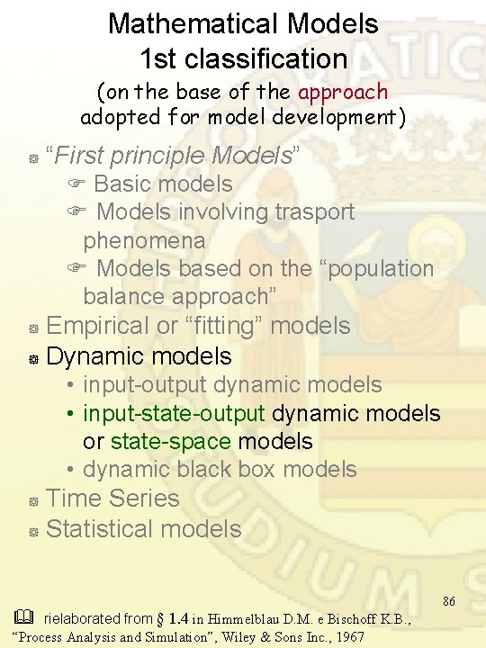 Mathematical Models 1 st classification (on the base of the approach adopted for model Mathematical Models 1 st classification (on the base of the approach adopted for model