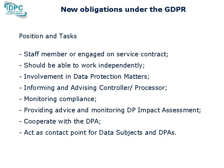 New obligations under the GDPR Position and Tasks - Staff member or engaged on New obligations under the GDPR Position and Tasks - Staff member or engaged on