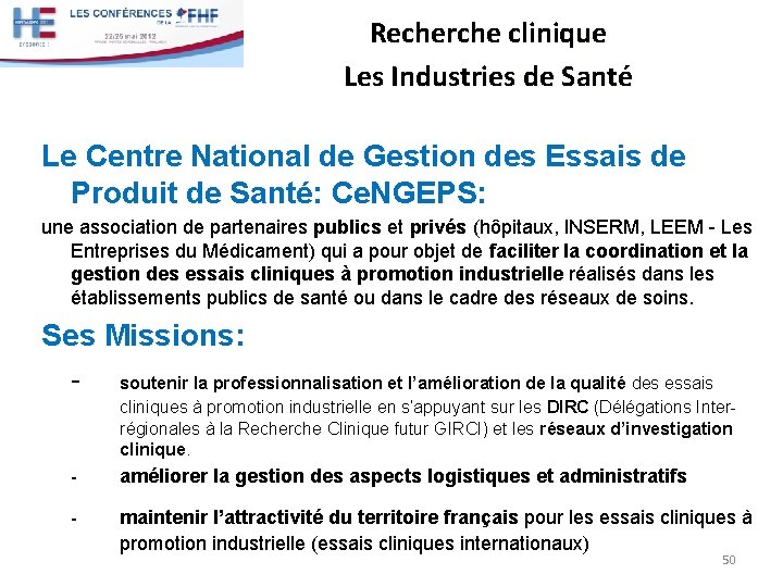 Recherche clinique Les Industries de Santé Le Centre National de Gestion des Essais de