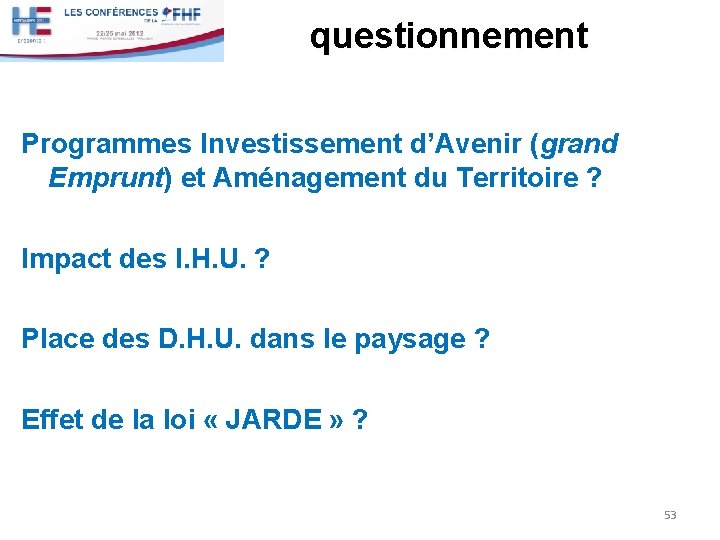 questionnement Programmes Investissement d’Avenir (grand Emprunt) et Aménagement du Territoire ? Impact des I.