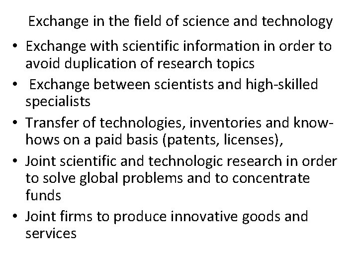 Exchange in the field of science and technology • Exchange with scientific information in