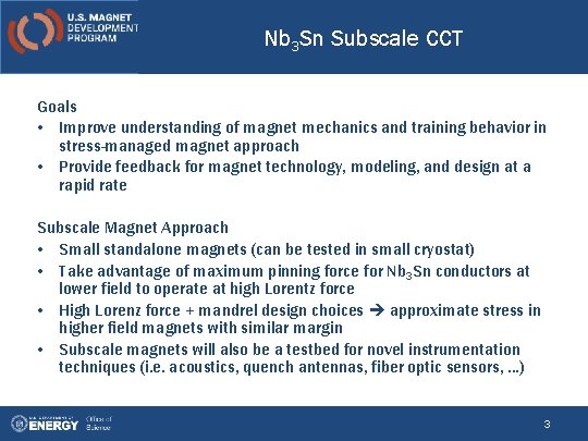 Sub Scale Program First discussion on an updated Nb 3 Sn
