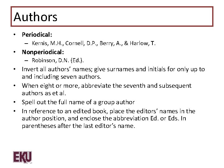 Authors • Periodical: – Kernis, M. H. , Cornell, D. P. , Berry, A.