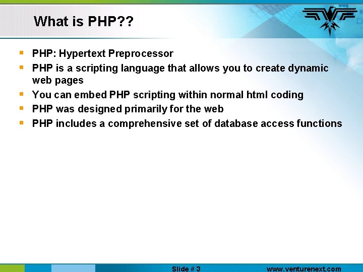 What is PHP? ? § § § PHP: Hypertext Preprocessor PHP is a scripting
