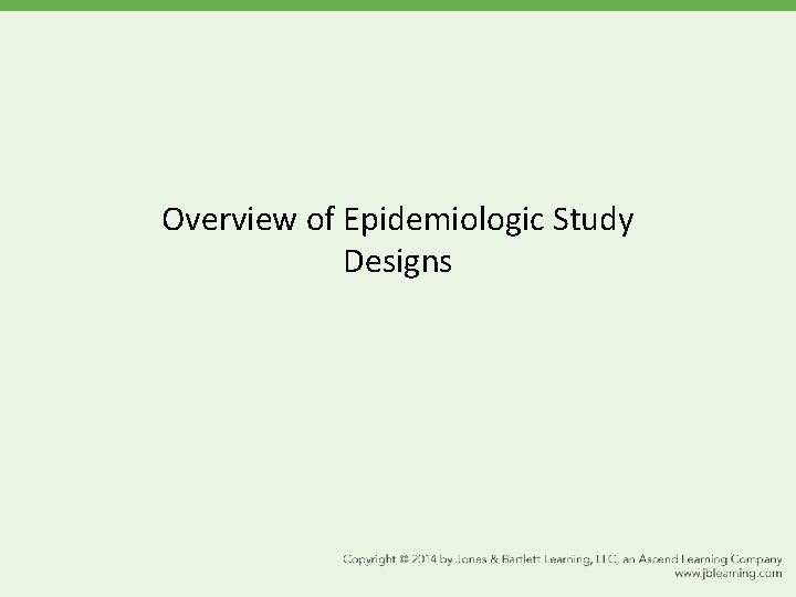 Overview of Epidemiologic Study Designs 