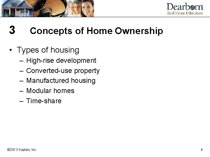 3 Concepts of Home Ownership • Types of housing – – – High-rise development