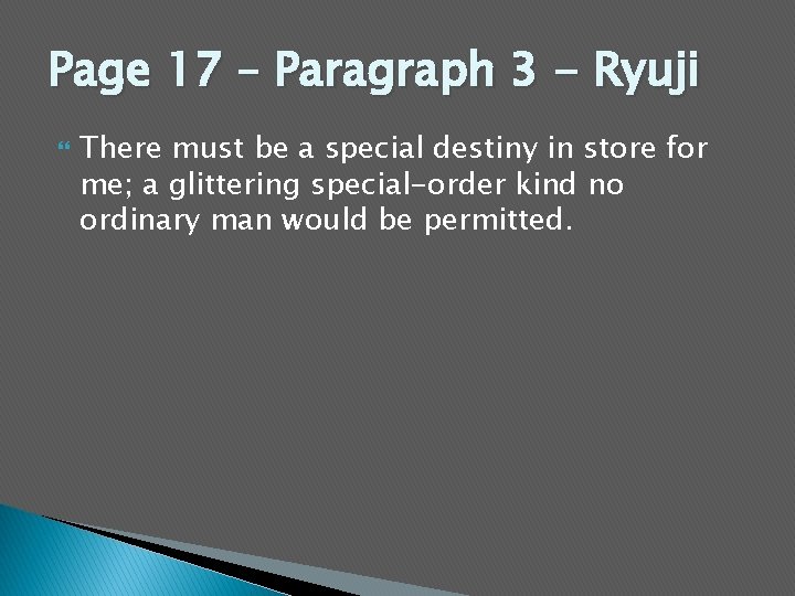 Page 17 – Paragraph 3 - Ryuji There must be a special destiny in