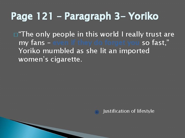 Page 121 – Paragraph 3 - Yoriko � “The only people in this world