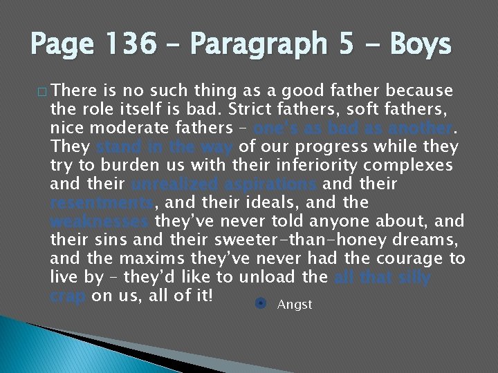Page 136 – Paragraph 5 - Boys � There is no such thing as